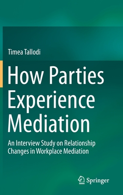 How Parties Experience Mediation