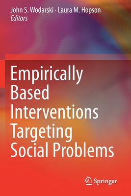 Empirically Based Interventions Targeting Social Problems