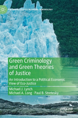 Green Criminology and Green Theories of Justice