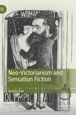 Neo-Victorianism and Sensation Fiction