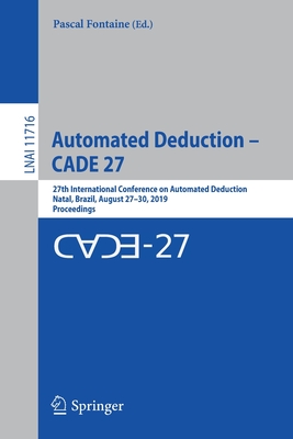 Automated Deduction - CADE 27