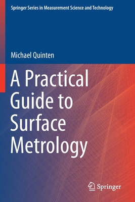 A Practical Guide to Surface Metrology