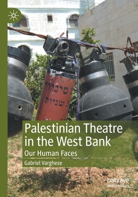 Palestinian Theatre in the West Bank