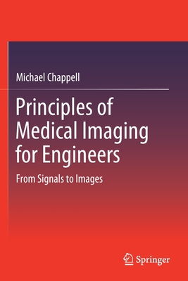 Principles of Medical Imaging for Engineers