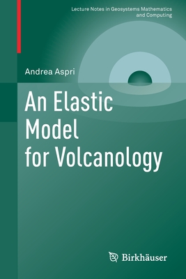 An Elastic Model for Volcanology