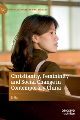 Christianity, Femininity and Social Change in Contemporary China