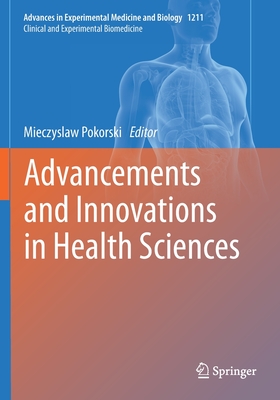 Advancements and Innovations in Health Sciences