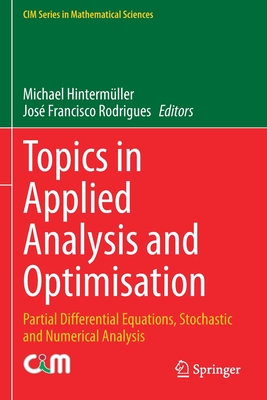 Topics in Applied Analysis and Optimisation