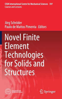 Novel Finite Element Technologies for Solids and Structures