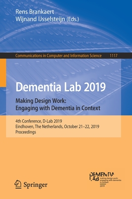 Dementia Lab 2019. Making Design Work: Engaging with Dementia in Context