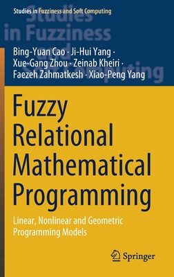 Fuzzy Relational Mathematical Programming