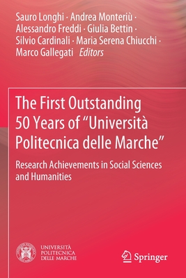 The First Outstanding 50 Years of "Universita Politecnica delle Marche"