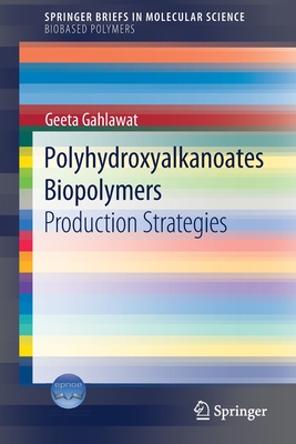 Polyhydroxyalkanoates Biopolymers