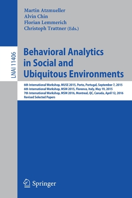 Behavioral Analytics in Social and Ubiquitous Environments