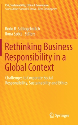Rethinking Business Responsibility in a Global Context