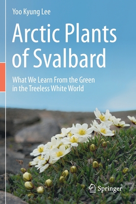 Arctic Plants of Svalbard