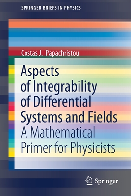 Aspects of Integrability of Differential Systems and Fields