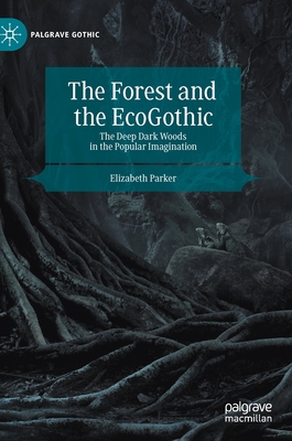 The Forest and the EcoGothic