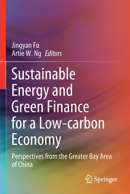 Sustainable Energy and Green Finance for a Low-carbon Economy