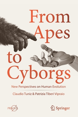 From Apes to Cyborgs