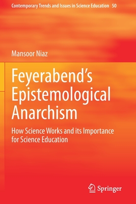Feyerabend''s Epistemological Anarchism