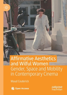 Affirmative Aesthetics and Wilful Women