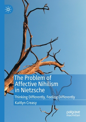 The Problem of Affective Nihilism in Nietzsche