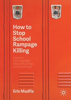 How to Stop School Rampage Killing