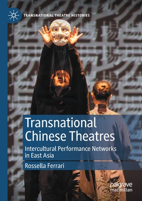 Transnational Chinese Theatres