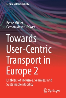 Towards User-Centric Transport in Europe 2