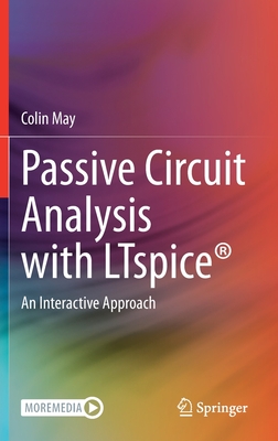 Passive Circuit Analysis with LTspice®
