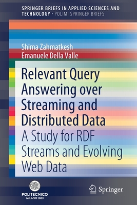 Relevant Query Answering over Streaming and Distributed Data