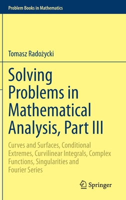 Solving Problems in Mathematical Analysis, Part III