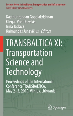 TRANSBALTICA XI: Transportation Science and Technology