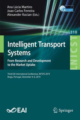 Intelligent Transport Systems. From Research and Development to the Market Uptake