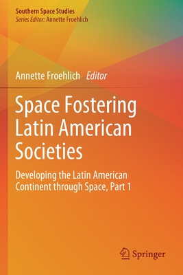 Space Fostering Latin American Societies