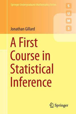 A First Course in Statistical Inference