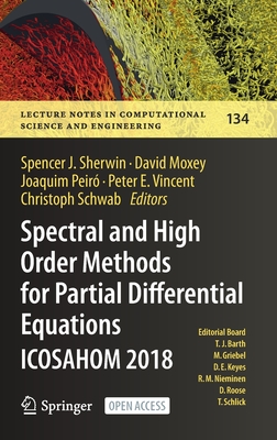 Spectral and High Order Methods for Partial Differential Equations ICOSAHOM 2018