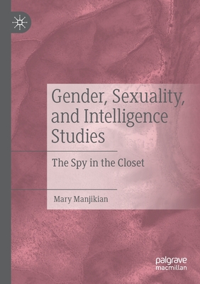 Gender, Sexuality, and Intelligence Studies