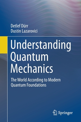 Understanding Quantum Mechanics