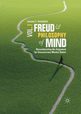 Freud and Philosophy of Mind, Volume 1