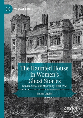 The Haunted House in Women's Ghost Stories