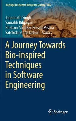 A Journey Towards Bio-inspired Techniques in Software Engineering