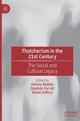 Thatcherism in the 21st Century