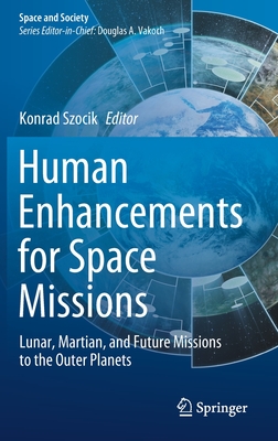 Human Enhancements for Space Missions