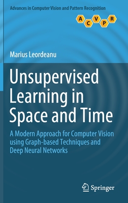 Unsupervised Learning in Space and Time