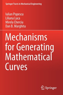 Mechanisms for Generating Mathematical Curves