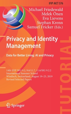 Privacy and Identity Management. Data for Better Living: AI and Privacy