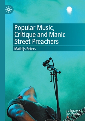 Popular Music, Critique and Manic Street Preachers