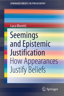 Seemings and Epistemic Justification